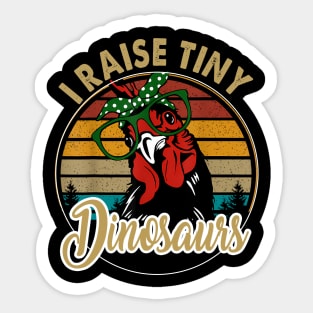 Chicken I Raise Tiny Dinosaurs Mama Hen Farm Mom Sticker